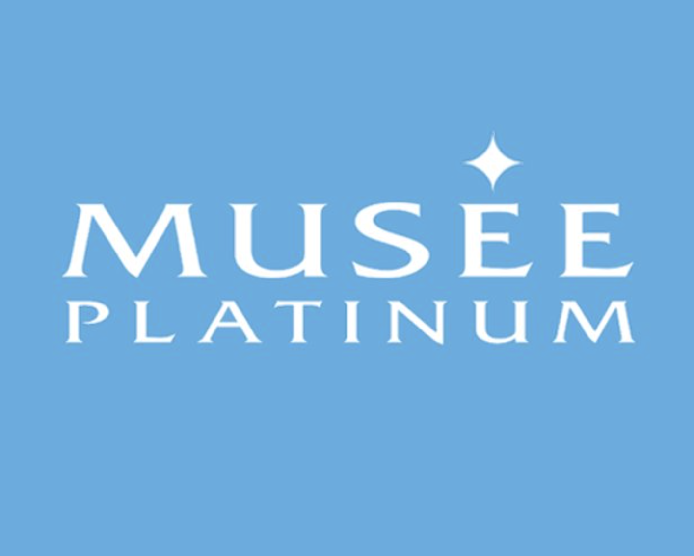 MUSÉE PLATINUM